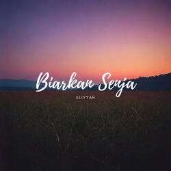 Biarkan Senja