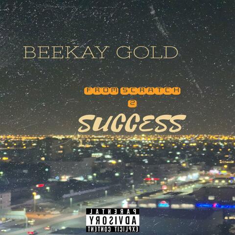 FROM SCRATCH 2 SUCCESS
