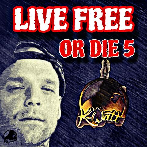 Live Free Or Die 5