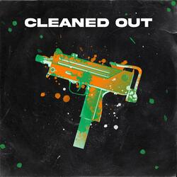 Cleaned Out