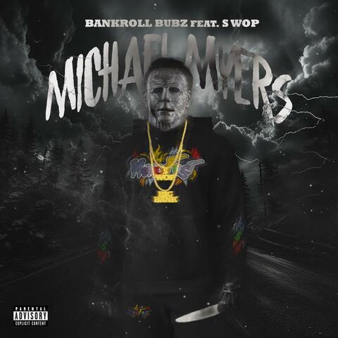 Michael Myers (feat. S Wop)