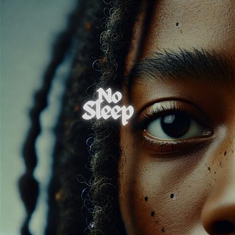 No sleep