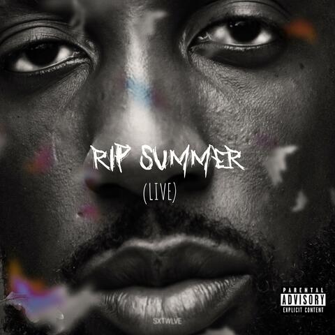 RIP Summer (Live)
