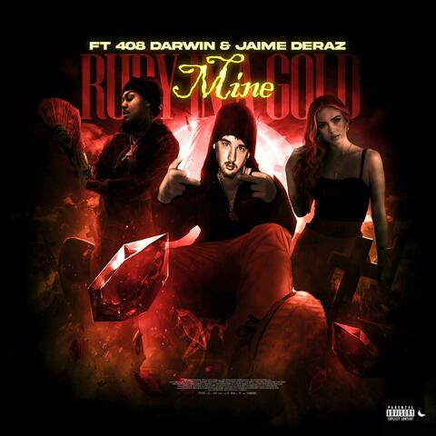 Ruby In A Gold Mine (feat. 408 Darwin & Jaime Deraz)