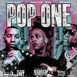 Pop One (feat. FOXX & Big Head da Dome Doctor)