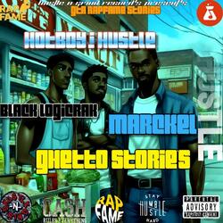 Ghetto Stories (feat. HotBoy I Hustle & Black LogiCrak)