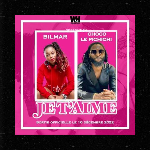 Je t'aime (feat. Bilmar)
