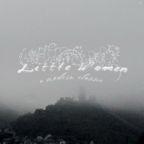 Little Women: A Modern Classic