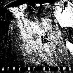 Army of My Own
