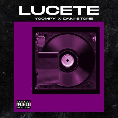 LUCETE (feat. Yoompy)