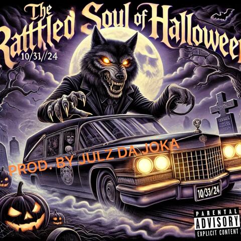 THE RATTLED SOUL OF HALLOWEEN
