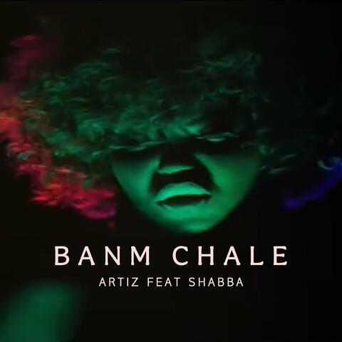 Banm Chale (Artiz)