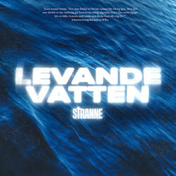 LEVANDE VATTEN (speed up)