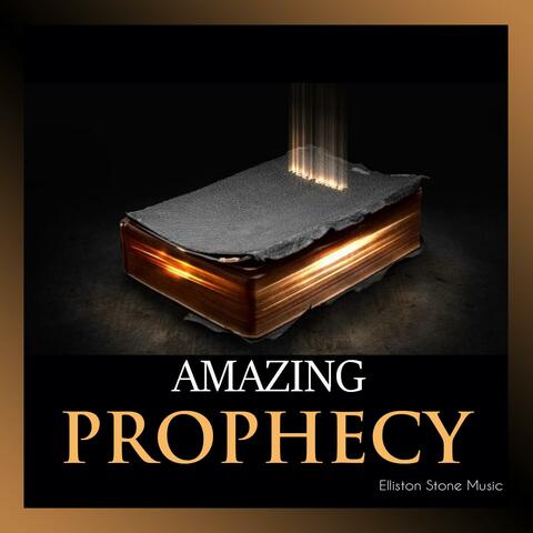 AMAZING PROPHECY