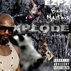 Explode (feat. BabyJ & Mathis The Super Artist)