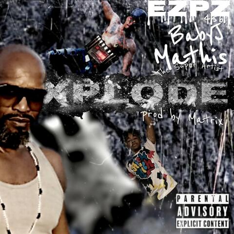 Explode (feat. BabyJ & Mathis The Super Artist)