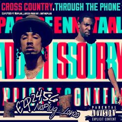 Cross Country Through The Phone (feat. NoPlug Lonzo)