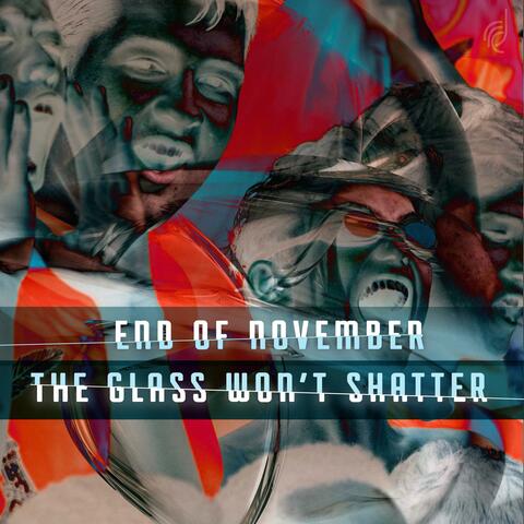 The Glass Won't Shatter