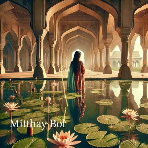 Mitthay Bol (feat. Junaid Khan)