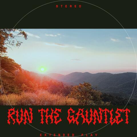 RUN THE GAUNTLET