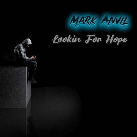 Lookin For Hope