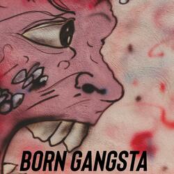 Born Gangsta