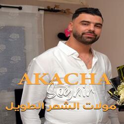 Cheb Akacha Seghir مولات الشعر الطويل