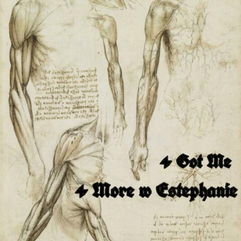 Got Me/More