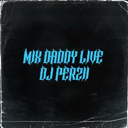 MIX DADDY LIVE (Live)