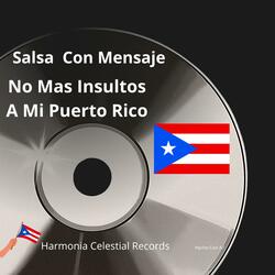 SALSA CON MENSAJE NO MAS INSULTOS A MI PUERTO RICO