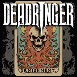 Banishment.