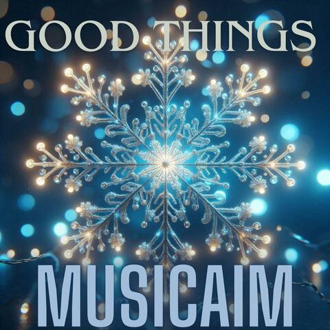 GOOD THINGS