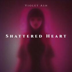 Shattered Heart