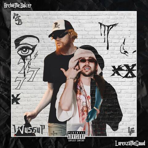 Wussup (feat. ArchieTheBaker)