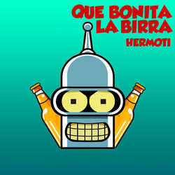 Qué Bonita La Birra