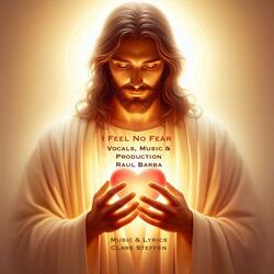 I Feel No Fear (feat. Raul Barba)