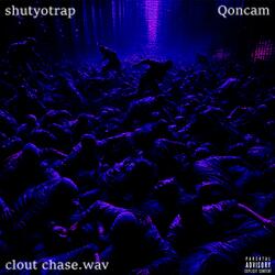 Clout Chase (feat. QonCam)