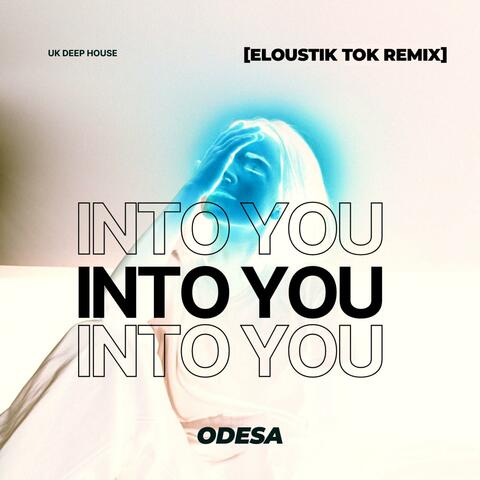Into you (Eloustik Tok Remix)