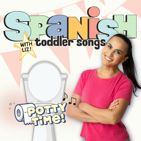 Potty Time Spanish Toddler Songs