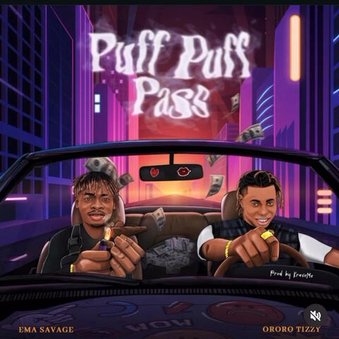 Puff Puff Pass(PPP) (feat. Ororo Tizzy)