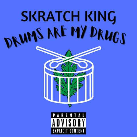 Drums Are My Drugs