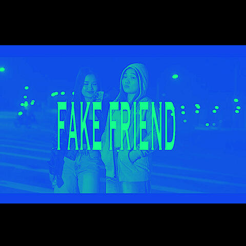 FAKE FRIEND (feat. Pu Dah)