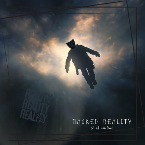 Masked Reality
