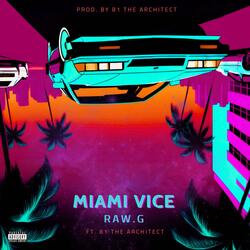 MIAMI VICE (feat. B1 the architect)