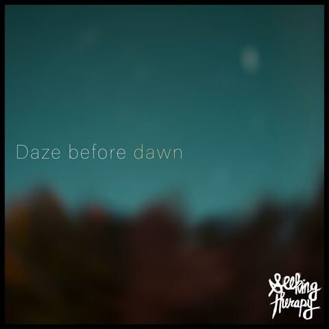 Daze before dawn