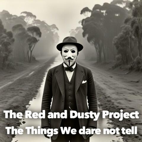 The Things We dare not tell