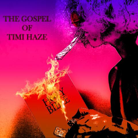 THE GOSPEL OF TIMI HAZE