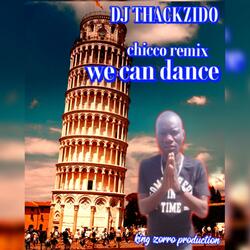 Chicco _we can dance by DJ Thackzido (Remix)