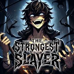The Strongest Slayer