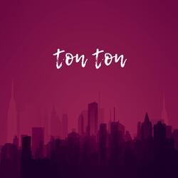 ton ton (feat. ELDuumb)